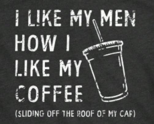 Men and Coffee Are Similar